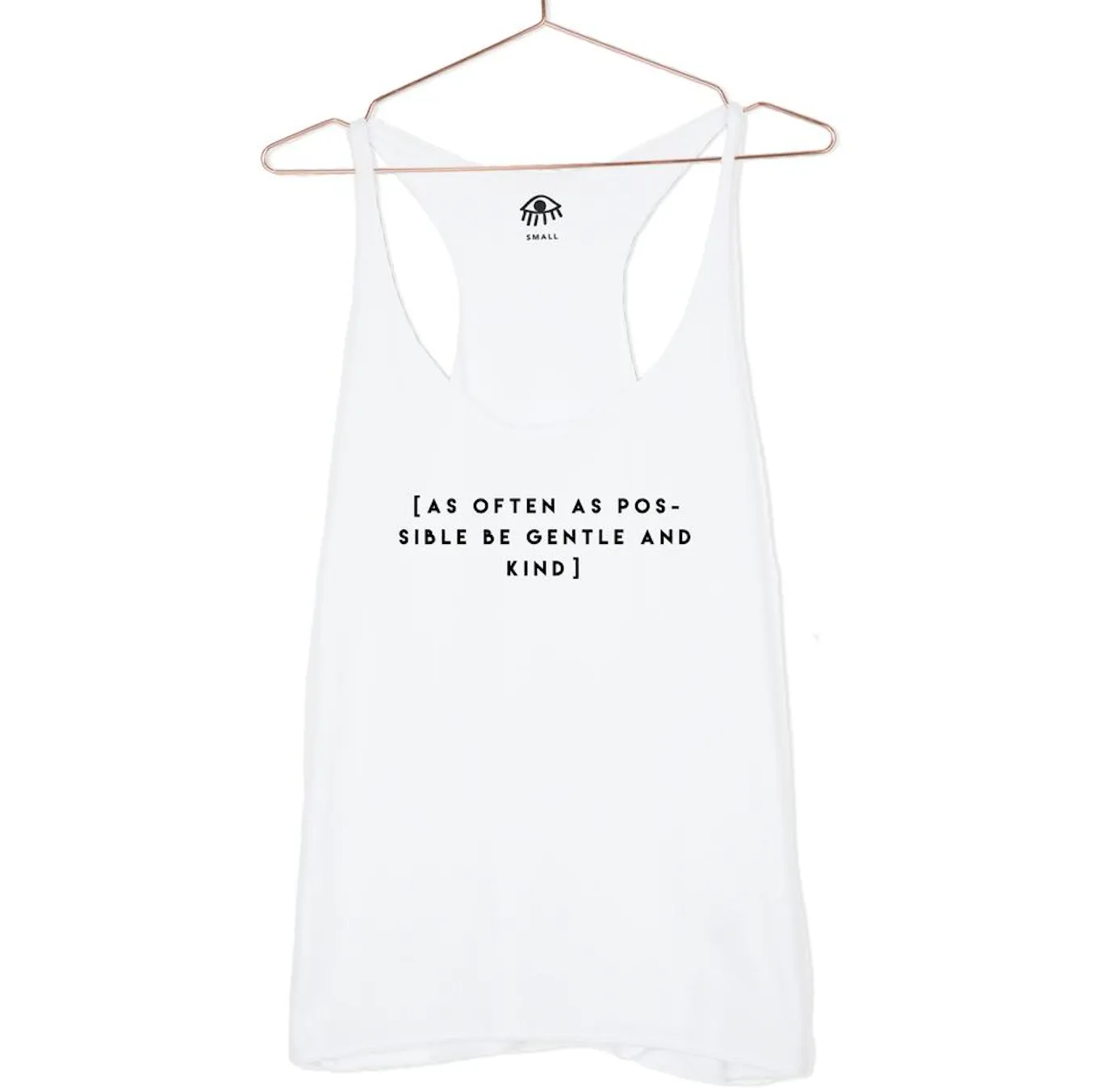 As Often As Possible Be Gentle and Kind Racerback Tank