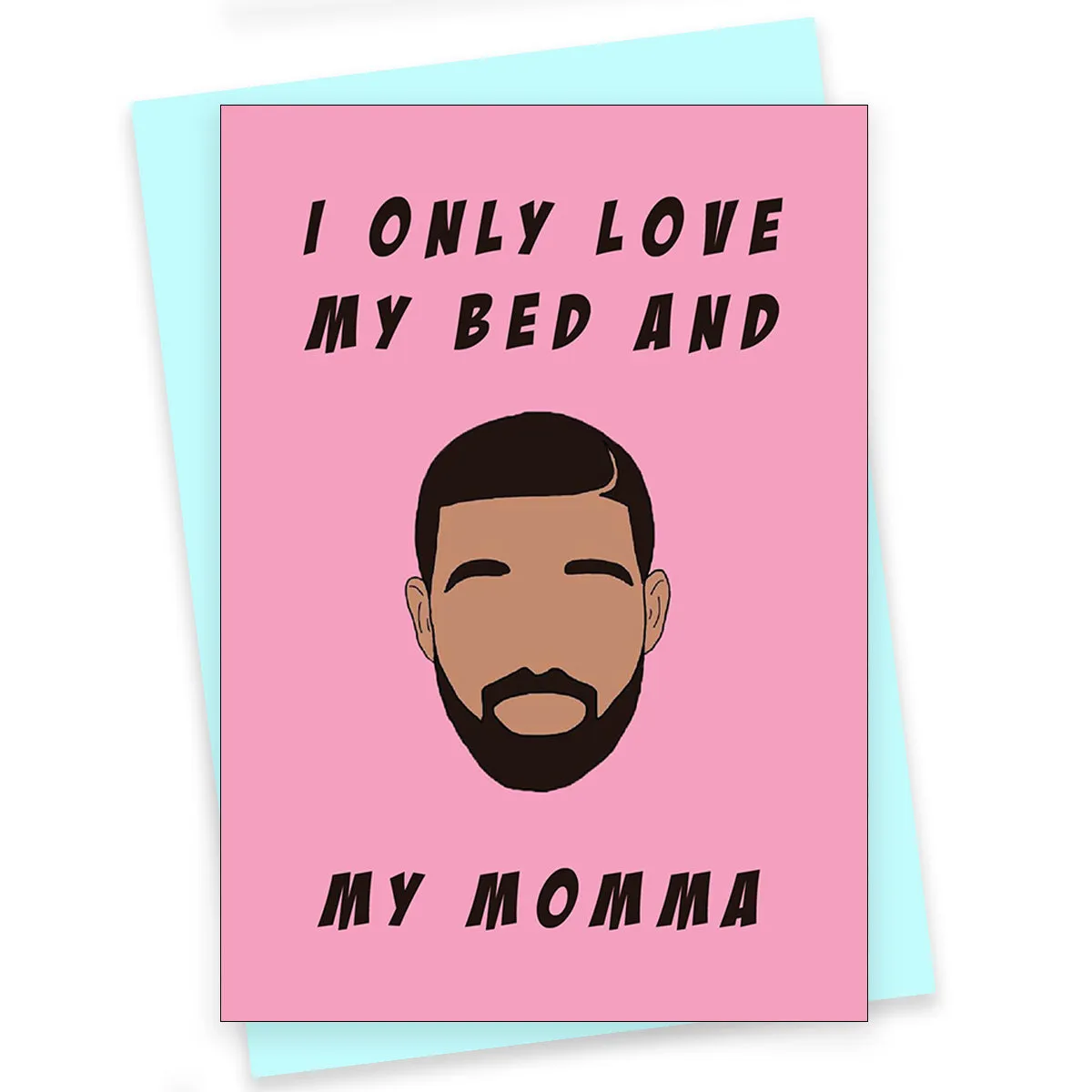 Greeting Card For Mom - I Only Love My Bed